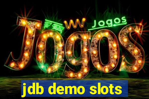 jdb demo slots